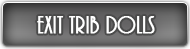 Exit Trib Dolls